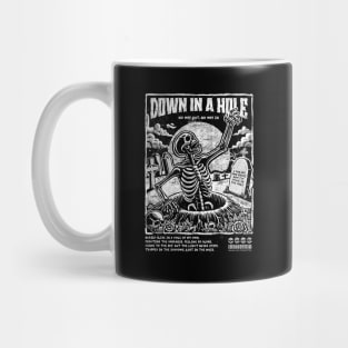 DOWN IN A HOLE Mug
